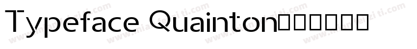 Typeface Quainton字体转换